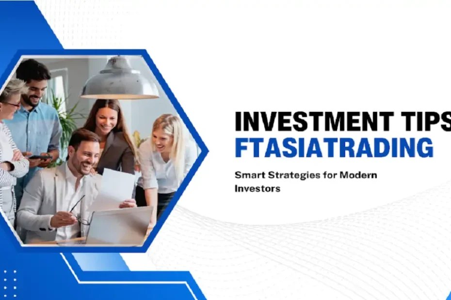 investment tips ftasiatrading
