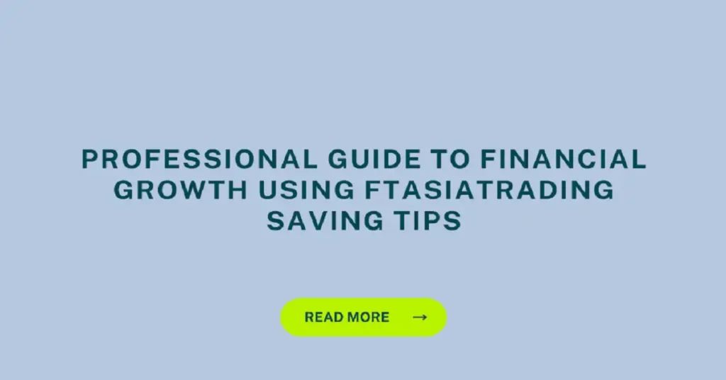ftasiatrading saving tips