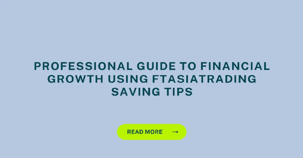 ftasiatrading saving tips